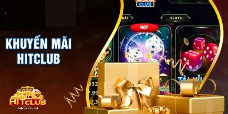 Khuyến mãi HITCLUB 3 Cách nhận Khuyến mãi HITCLUB dễ dàng cho người mới